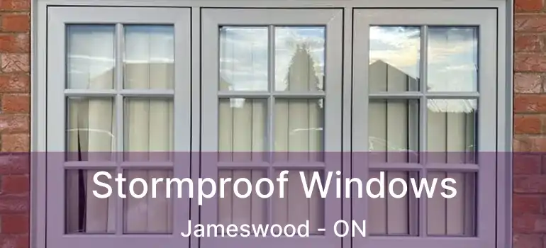  Stormproof Windows Jameswood - ON