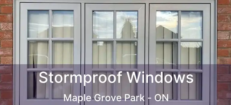  Stormproof Windows Maple Grove Park - ON