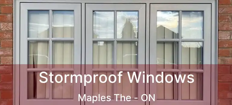  Stormproof Windows Maples The - ON