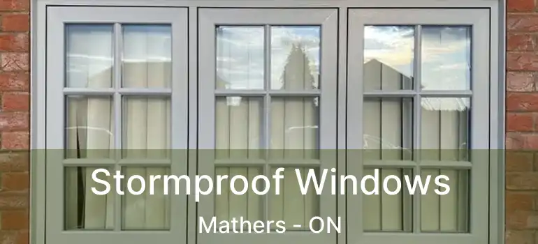  Stormproof Windows Mathers - ON