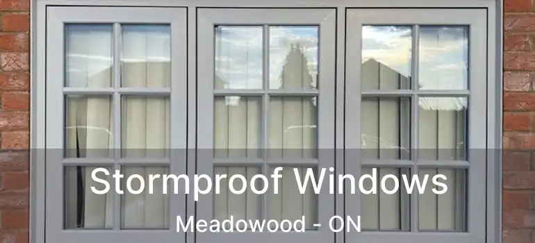  Stormproof Windows Meadowood - ON