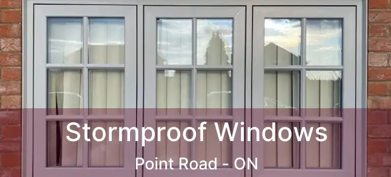  Stormproof Windows Point Road - ON