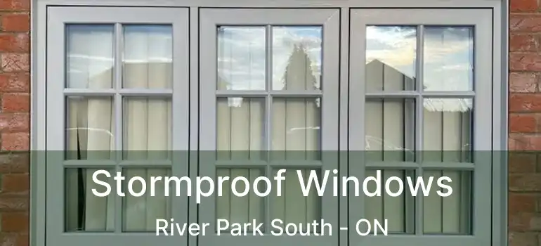  Stormproof Windows River Park South - ON