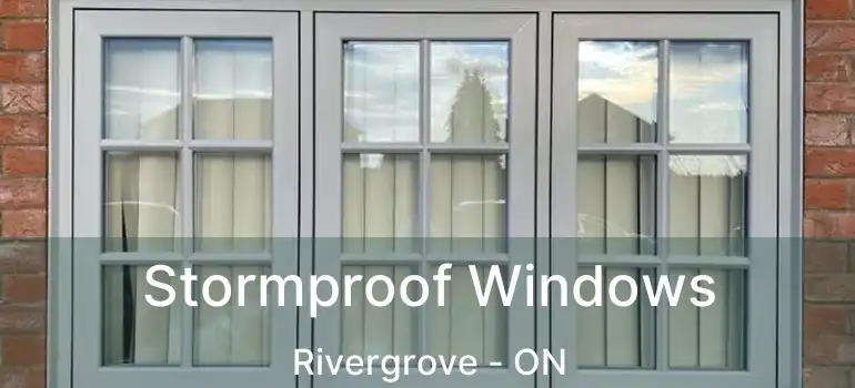  Stormproof Windows Rivergrove - ON