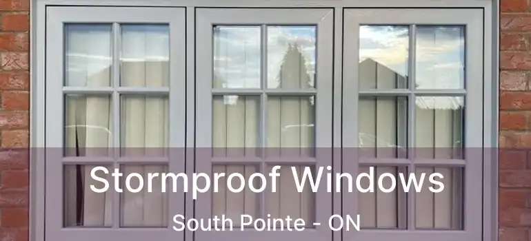  Stormproof Windows South Pointe - ON