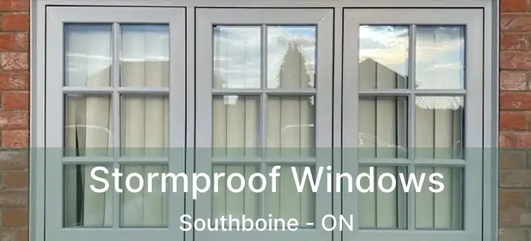  Stormproof Windows Southboine - ON