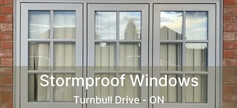  Stormproof Windows Turnbull Drive - ON