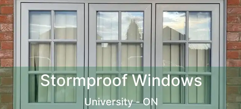 Stormproof Windows University - ON
