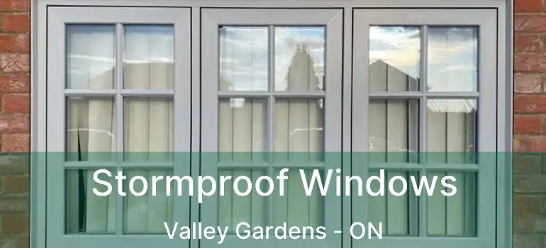  Stormproof Windows Valley Gardens - ON