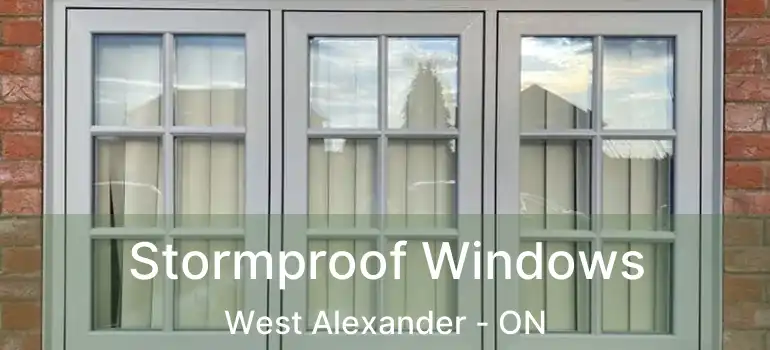  Stormproof Windows West Alexander - ON