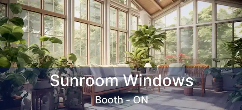  Sunroom Windows Booth - ON
