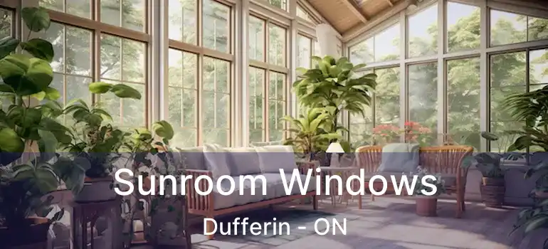  Sunroom Windows Dufferin - ON
