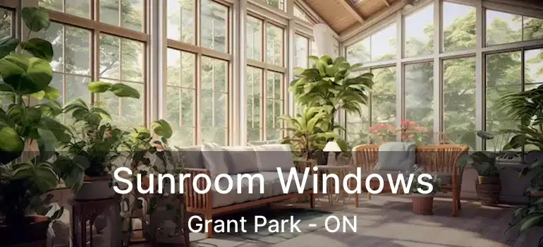  Sunroom Windows Grant Park - ON