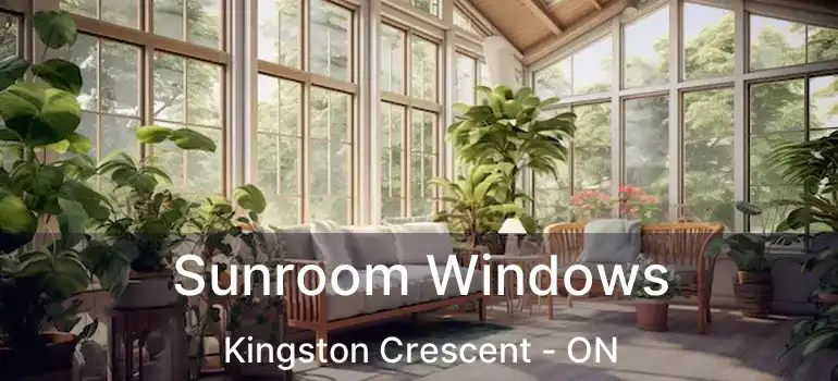  Sunroom Windows Kingston Crescent - ON