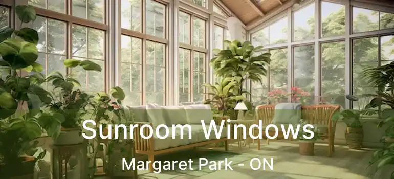  Sunroom Windows Margaret Park - ON
