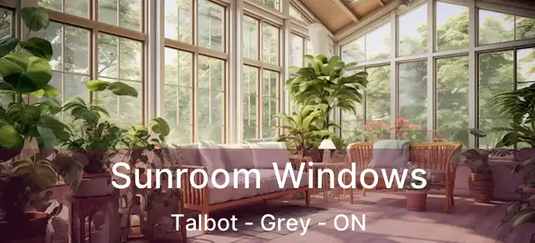  Sunroom Windows Talbot - Grey - ON