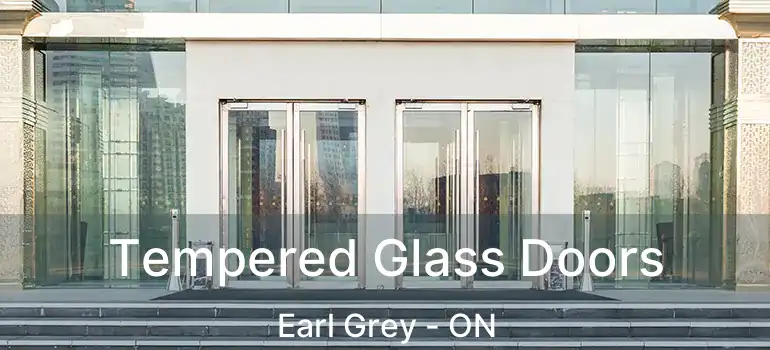  Tempered Glass Doors Earl Grey - ON