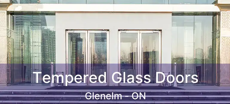  Tempered Glass Doors Glenelm - ON