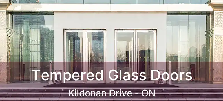 Tempered Glass Doors Kildonan Drive - ON