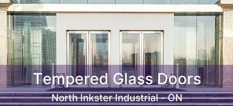  Tempered Glass Doors North Inkster Industrial - ON
