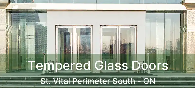  Tempered Glass Doors St. Vital Perimeter South - ON