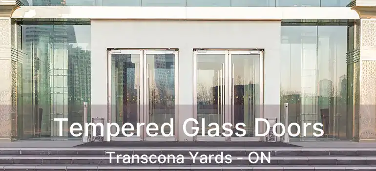  Tempered Glass Doors Transcona Yards - ON