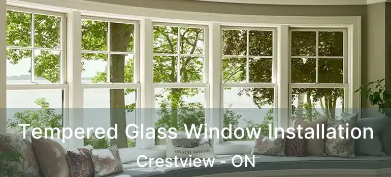  Tempered Glass Window Installation Crestview - ON