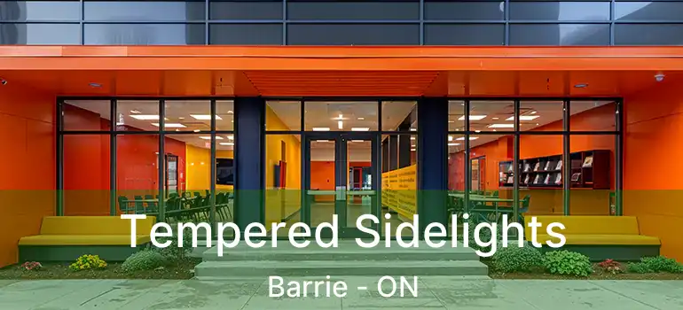  Tempered Sidelights Barrie - ON