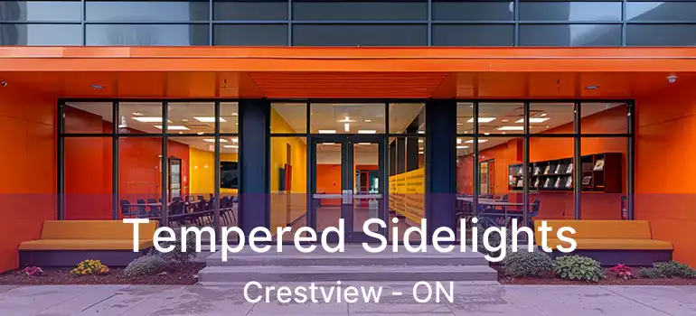  Tempered Sidelights Crestview - ON