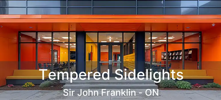  Tempered Sidelights Sir John Franklin - ON