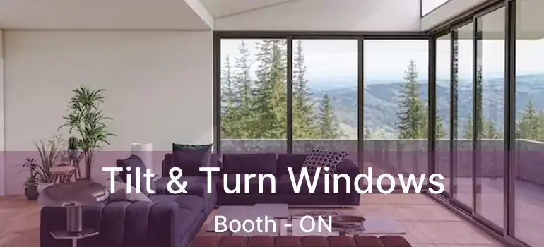  Tilt & Turn Windows Booth - ON