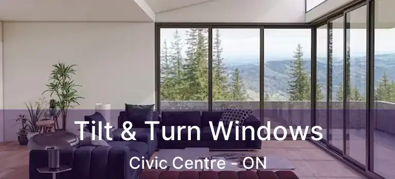  Tilt & Turn Windows Civic Centre - ON