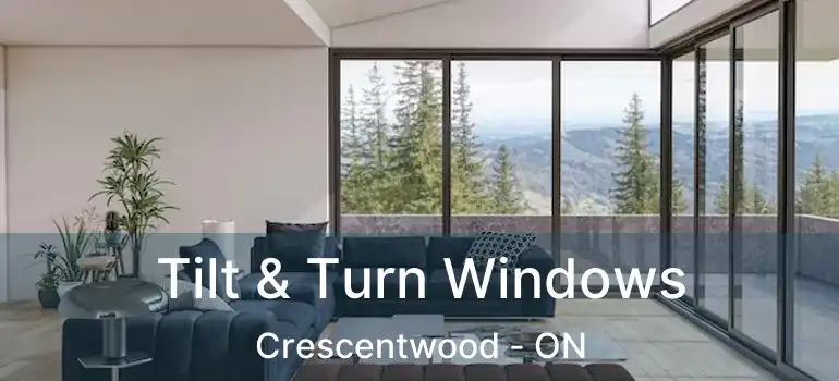  Tilt & Turn Windows Crescentwood - ON