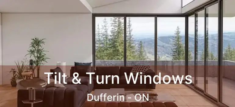  Tilt & Turn Windows Dufferin - ON