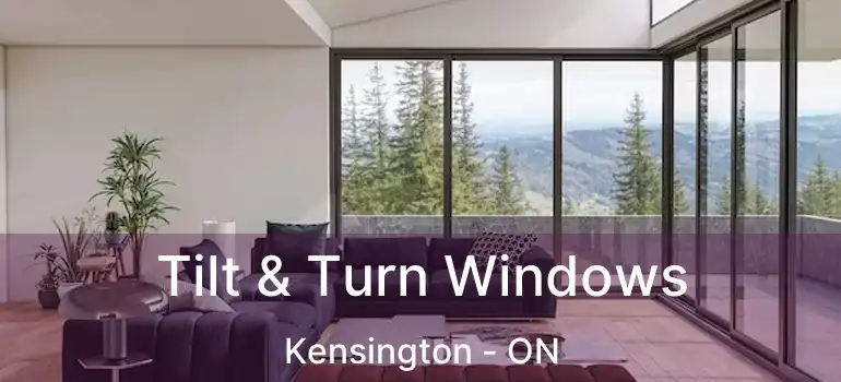  Tilt & Turn Windows Kensington - ON