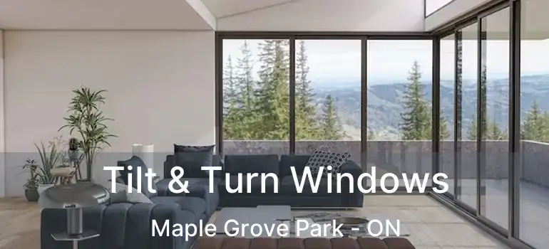  Tilt & Turn Windows Maple Grove Park - ON