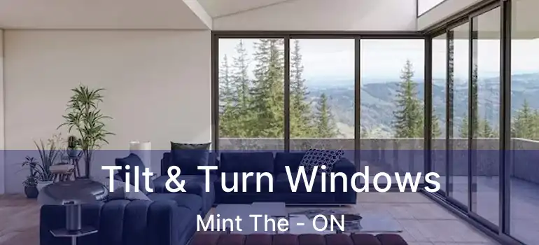  Tilt & Turn Windows Mint The - ON