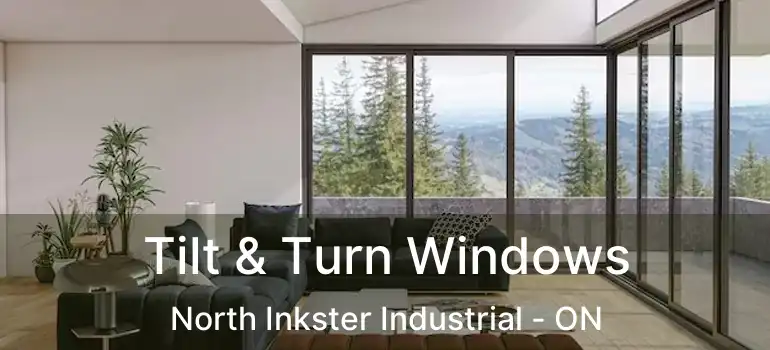  Tilt & Turn Windows North Inkster Industrial - ON