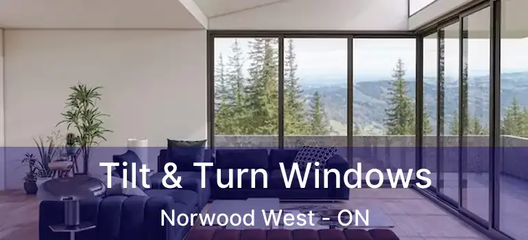  Tilt & Turn Windows Norwood West - ON