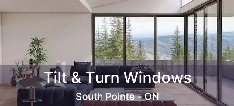  Tilt & Turn Windows South Pointe - ON