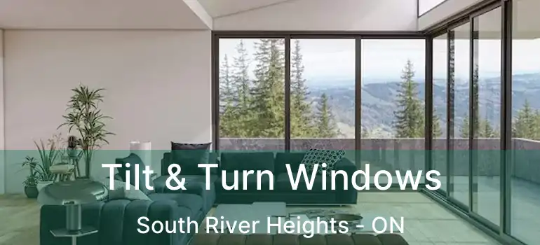  Tilt & Turn Windows South River Heights - ON