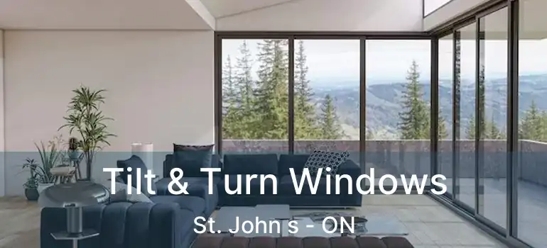  Tilt & Turn Windows St. John s - ON