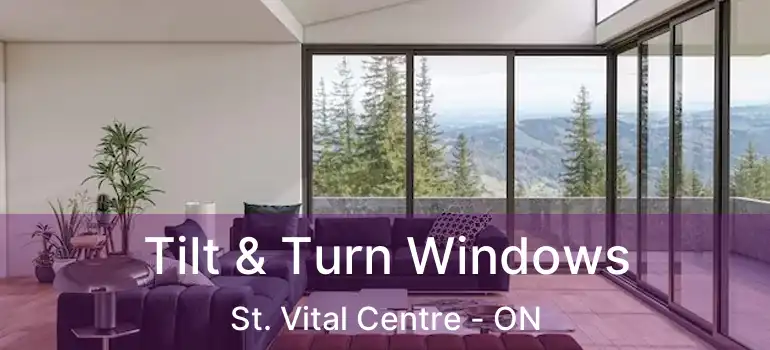  Tilt & Turn Windows St. Vital Centre - ON