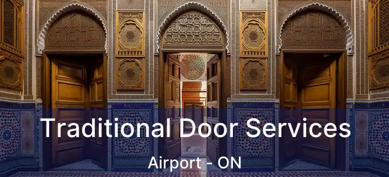  Traditional Door Services Airport - ON