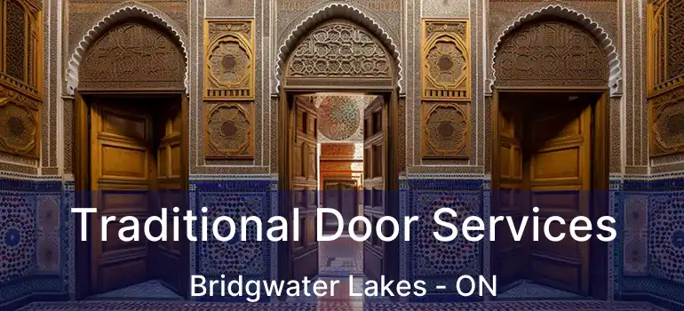  Traditional Door Services Bridgwater Lakes - ON