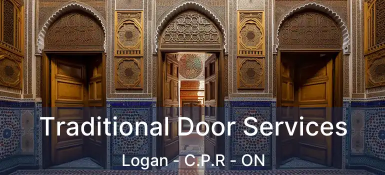  Traditional Door Services Logan - C.P.R - ON