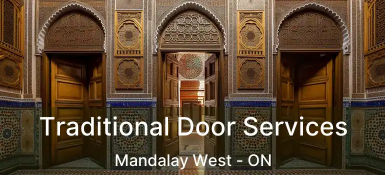  Traditional Door Services Mandalay West - ON
