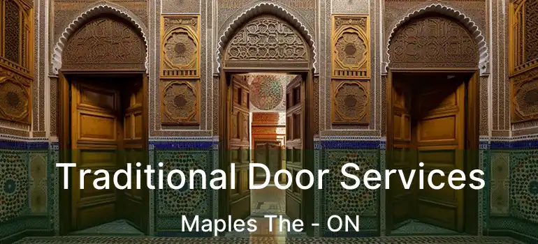  Traditional Door Services Maples The - ON