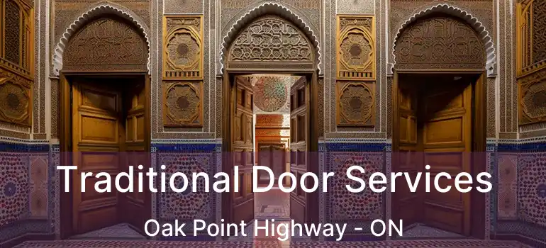  Traditional Door Services Oak Point Highway - ON
