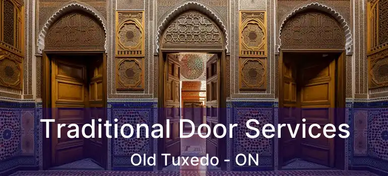  Traditional Door Services Old Tuxedo - ON